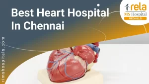 Best Heart Hospital in Chennai