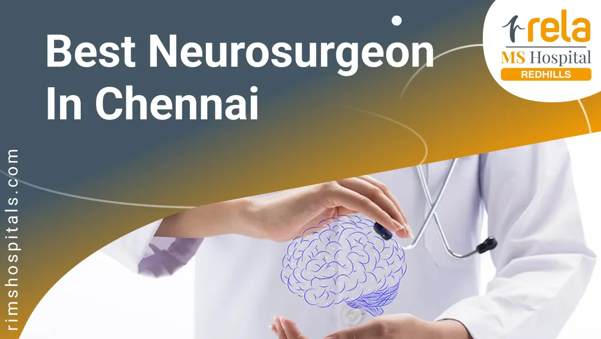 Best Neurosurgeon in Chennai