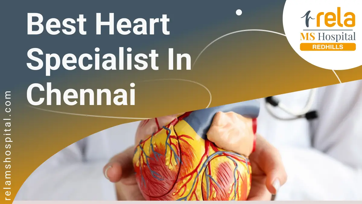 Best Heart Specialist in Chennai